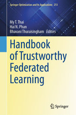 Handbook of Trustworthy Federated Learning