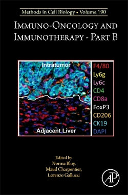 Immuno-oncology and immunotherapy Part B: Volume 190 Immuno-oncology and immunotherapy Part B: Volume 190