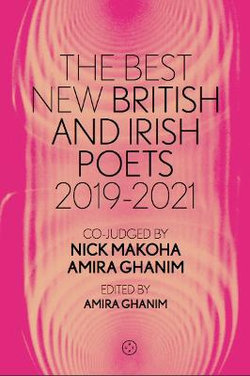 The Best New British and Irish Poets 2019-2021