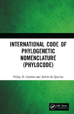 International Code of Phylogenetic Nomenclature (PhyloCode) International Code of Phylogenetic Nomenclature (PhyloCode)