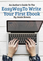 The Easy Way To Write Your First eBook