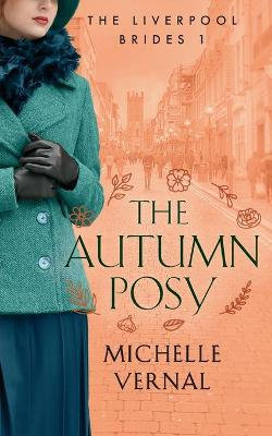 The Autumn Posy, Book 1, The Liverpool Brides