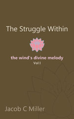 The Struggle Within: The Wind's Divine Melody (Vol. 1)