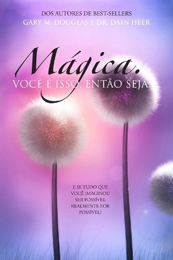 Magic. You Are It. Be It. (Portuguese) Magic. You Are It. Be It. (Portuguese)