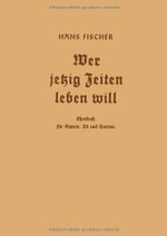 Wer jetzig Zeiten leben will