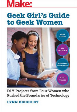 Geek Girl's Guide to Geek Women Geek Girl's Guide to Geek Women