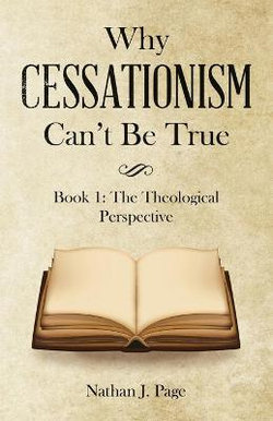 Why Cessationism Can't Be True