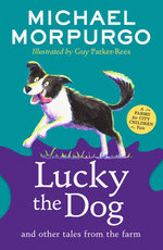 Lucky the Dog and Other Tales from the Farm (a Farms for City Children Book)