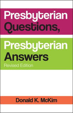 Presbyterian Questions, Presbyterian Answers, Revised edition