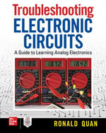 Troubleshooting Electronic Circuits: A Guide to Learning Analog Electronics