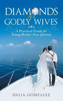 Diamonds for Godly Wives Diamonds for Godly Wives