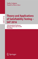 Theory and Applications of Satisfiability Testing – SAT 2016