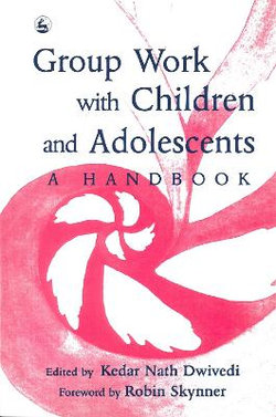 Group Work with Children and Adolescents Group Work with Children and Adolescents