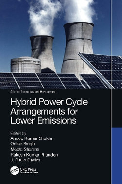 Hybrid Power Cycle Arrangements for Lower Emissions Hybrid Power Cycle Arrangements for Lower Emissions