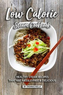 Low Calorie Steam Cookbook