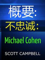 概括: 不忠: 回忆录: Michael Cohen
