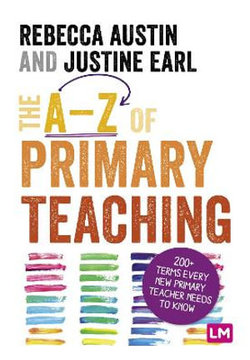 The a-Z of Primary Teaching The a-Z of Primary Teaching