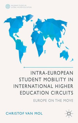 Intra-European Student Mobility in International Higher Education Circuits