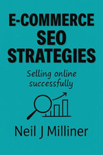 E-commerce SEO Strategies: Selling Online Successfully