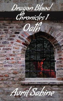 Dragon Blood Chronicles 1 Oath