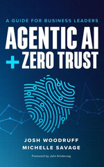 Agentic AI + Zero Trust