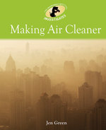 Environment Detective Investigates: Making Air Cleaner