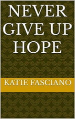 Never Give Up Hope