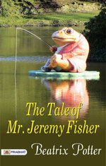 The Tale of Mr. Jeremy Fisher