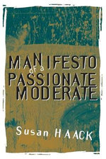 Manifesto of a Passionate Moderate