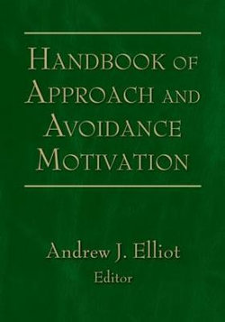 Handbook of Approach and Avoidance Motivation