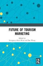 Future of Tourism Marketing Future of Tourism Marketing