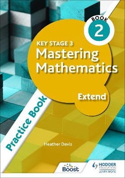 Key Stage 3 Mastering Mathematics - Extension Practice Book 2