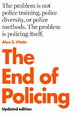 The End of Policing The End of Policing