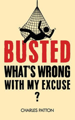 Busted: What's Wrong with My Excuse