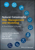 Natural Catastrophe Risk Management and Modelling Natural Catastrophe Risk Management and Modelling