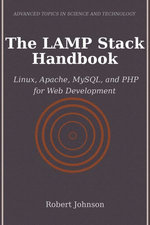 The LAMP Stack Handbook
