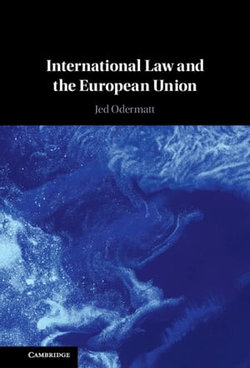 International Law and the European Union International Law and the European Union