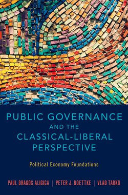 Public Governance and the Classical-Liberal Perspective Public Governance and the Classical-Liberal Perspective