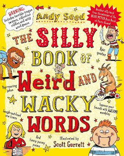 The Silly Book of Weird and Wacky Words