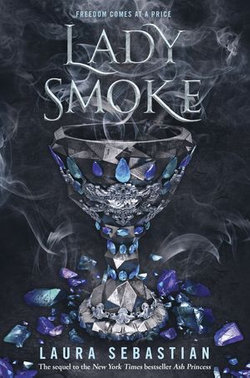 Lady Smoke: Ash Princess Book 2