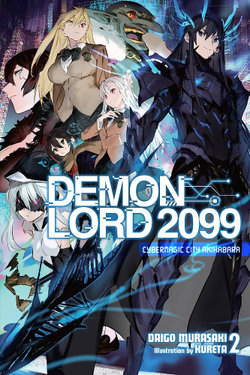 Demon Lord 2099, Vol. 2 (light Novel)