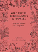 Wild Fruits Berries Nuts and Flowers