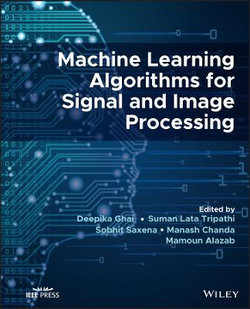 Machine Learning Algorithms for Signal and Image Processing
