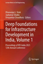 Deep Foundations for Infrastructure Development in India, Volume 1