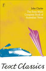 The Even More Complete Book of Australian Verse