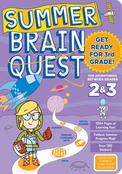 Summer Brain Quest: Between Grades 2 And 3