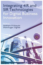 Integrating 4IR and 5IR Technologies for Digital Business Innovation
