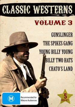 Classic Westerns: Volume 3 (Billy Two Hats / Chato's Land / Gunslinger / The Spikes Gang / Young Billy Young)