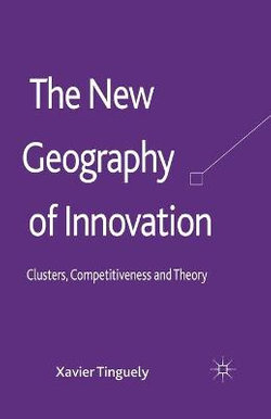 The New Geography of Innovation