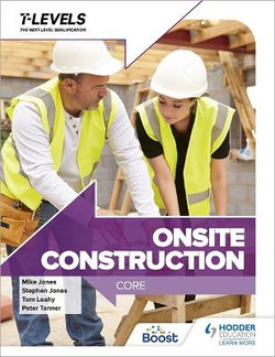 On-Site Construction T Level: Core On-Site Construction T Level: Core